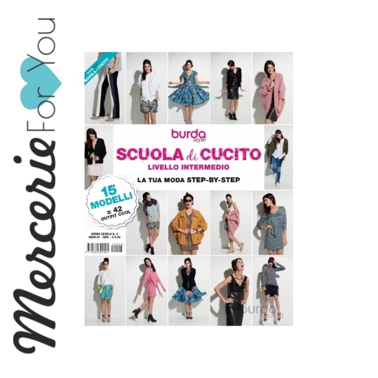 Burda Style - Scuola di cucito livello intermedio - La tua moda step by step - manuale illustrato in italiano con cartamodelli.